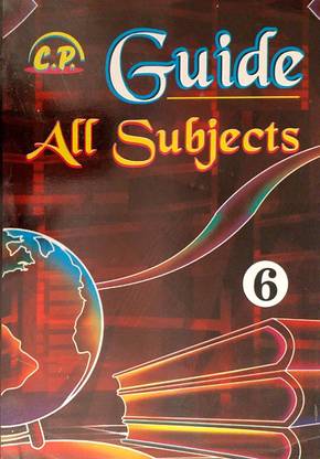 CP Guide Class 6 All Subjects ( English, Hindi, Math, Science, Social Science, Sanskrit ) Based On Ncert Syllabus