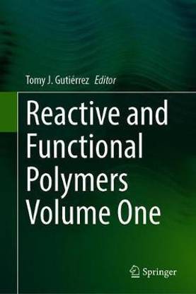 Reactive and Functional Polymers Volume One