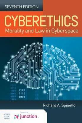 Cyberethics: Morality and Law in Cyberspace