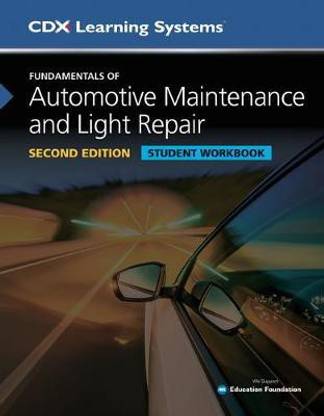 Fundamentals of Automotive Maintenance and Light Repair Student Workbook