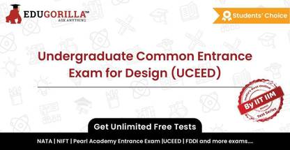 EduGorilla Undergraduate Common Entrance Exam for Design (UCEED)