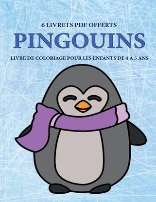 Livre de coloriage pour les enfants de 4 a 5 ans (Pingouins)