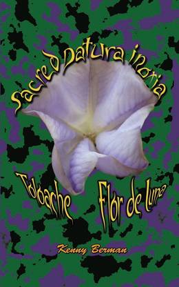 Sacred Datura inoxia - Toloache - Flor de Luna