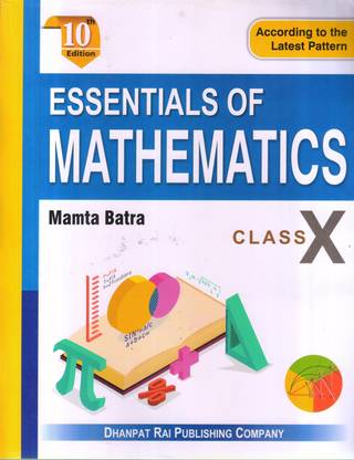ESSENTIALS OF MATHEMATICS CLASS -X