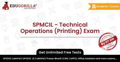 EduGorilla SPMCIL - Technical Operations (Printing) Exam