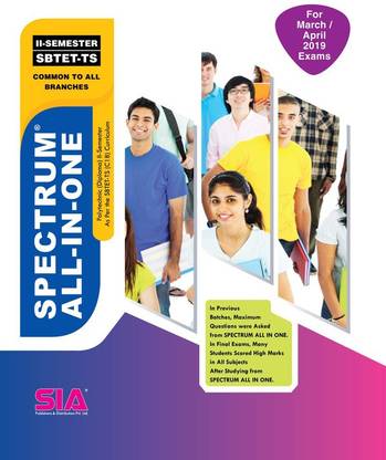Polytechnic (Diploma) II-Semester (SBTET-TS) (C18) Common To ALL Branches, Spectrum ALL-IN-ONE Series For MARCH/APRIL-2019 Exams 