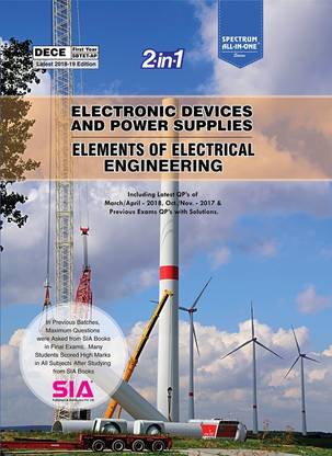 Diploma In Electronics And Communication Engineering (DECE) First Year (2-In-1) Electronic Devices And Power Supplies & Elements Of Electrical Engineering (SBTET-A.P) Latest 2018-19 Edition