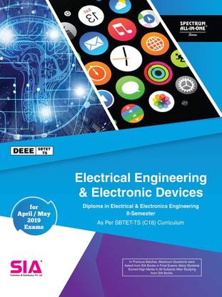 Electrical Engineering & Electronic Devices, Diploma In Electrical And Electronics Engineering (DEEE) II-Semester (C18) (SBTET-TS) Spectrum All-In-One Series, Latest Edition