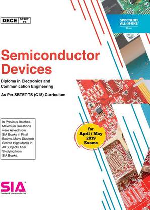 Semiconductor Devices, Diploma In Electronics And Communication Engineering (DECE) II-Semester (C18) (SBTET-TS) Spectrum All-In-One Series, Latest Edition