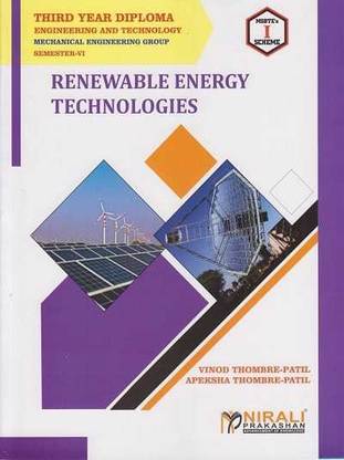 RENEWABLE ENERGY TECHNOLOGIES [MSBTE's 'I' Scheme - Semester VI (6) - Third Year Diploma Mechanical Engineering Branch]