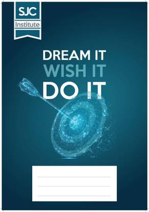 SJC Institute DREAM IT DO IT WISH IT A4 Notebook Single Line 296 Pages