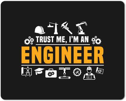 Highbrow Trust Me I'm An Engineer Non Slip Base Mousepad