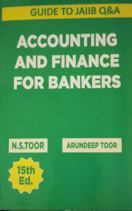 Guide To Jaiib (Objective Type Questions) Accounting & Finance For Bankers 15th Edition (Paperback, N S TOOR)