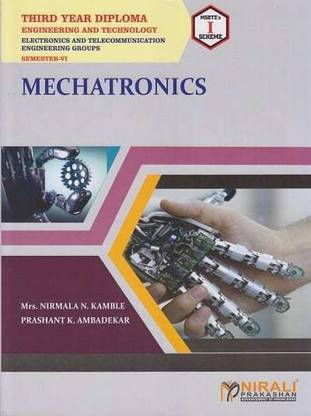 MECHATRONICS - As per MSBTE's 'I' Scheme - Third Year - Semester 6 - Electronics and Telecommunication Engineering Group (E&TC)