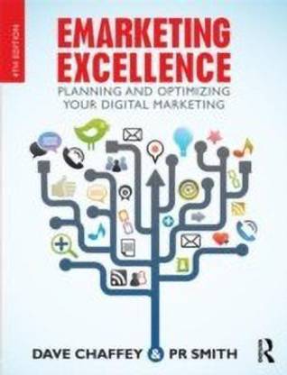 Emarketing Excellence  - Planning Optimizing your Digital Marketing