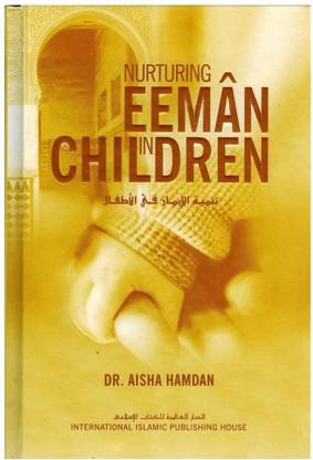 Nurturing Eeman In Children