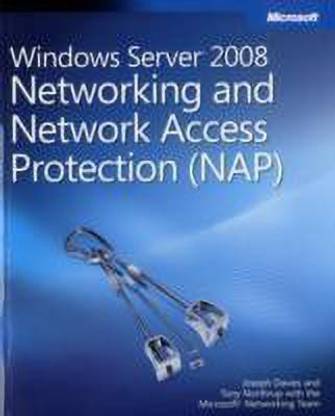 Windows Server 2008 Networking and Network Access Protection (NAP)