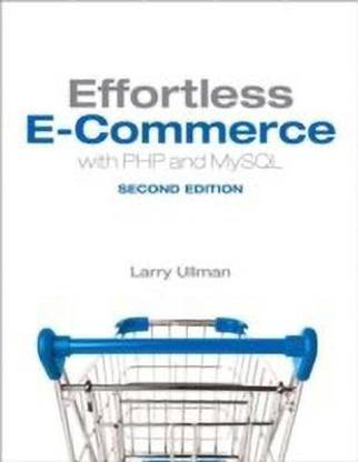 Effortless E-Commerce with PHP and MySQL