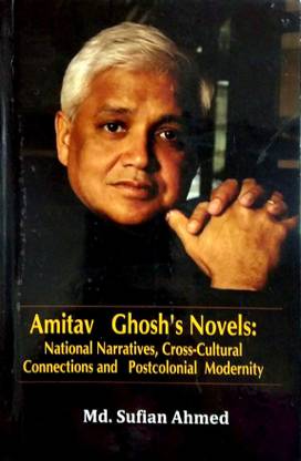 Amitav Ghosh's Novels