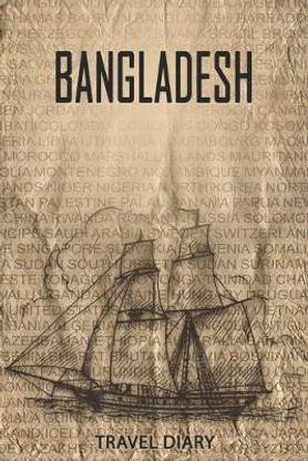 Bangladesh Travel Diary