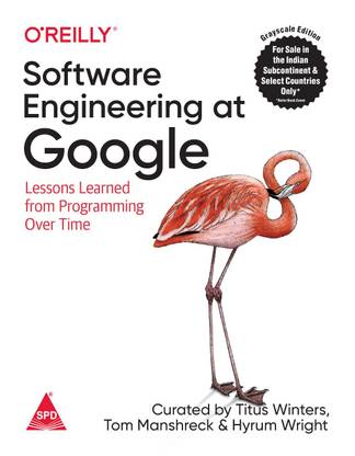 Software Engineering at Google: Lessons Learned from Programming Over Time (English, Paperback, Titus Winters, Hyrum Wright, Tom Manshreck)