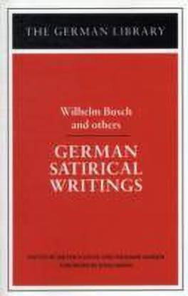 German Satirical Writings: Wilhelm Busch and others