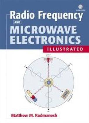 Radio Frequency and Microwave Electronics Illustrated