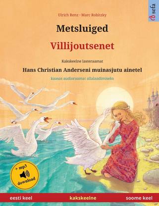 Metsluiged - Villijoutsenet (eesti keel - soome keel)