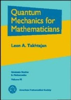 Quantum Mechanics for Mathematicians