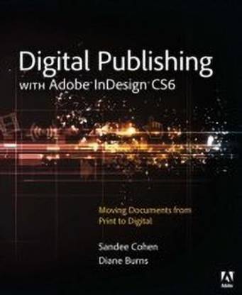 Digital Publishing with Adobe InDesign CS6