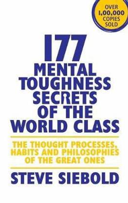 177 Mental Toughness Secrets of the World Class
