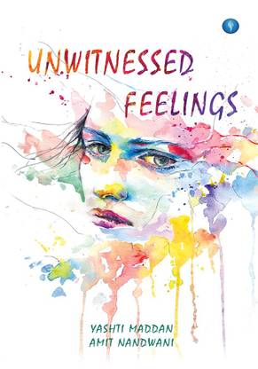 UNWITNESSED FEELINGS