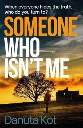 Someone Who Isn't Me