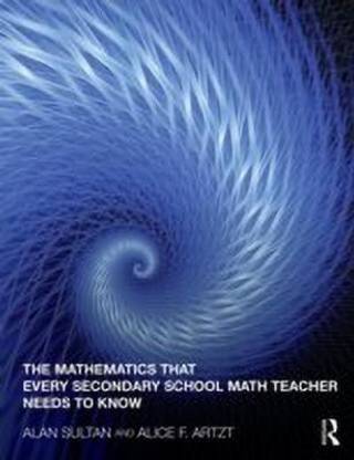 The Mathematics That Every Secondary School Math Teacher Needs to Know