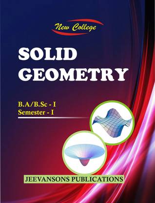 New College Solid Geometry For B.A./B.Sc. I (1st Semester)