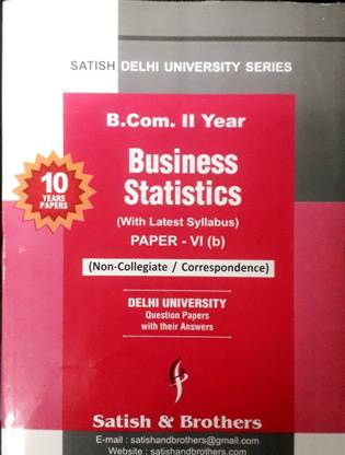 Ten Year Business Statistics B.COM 2nd Year Delhi University Non-Collegiate/Correspodence For 2020 Exams
