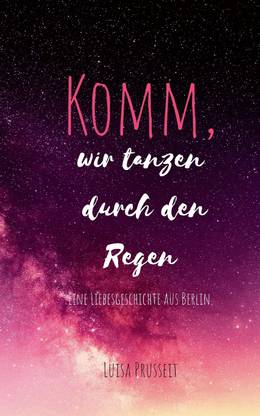 Komm, wir tanzen durch den Regen.