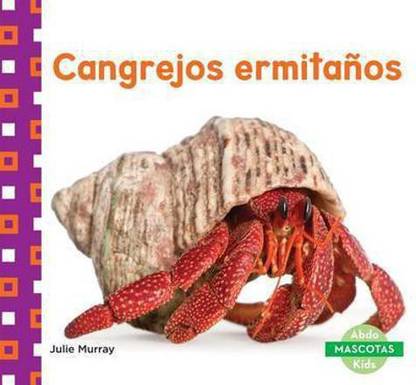 Cangrejos Ermitanos (Hermit Crabs) (Spanish Version)