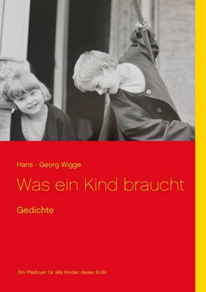 Was ein Kind braucht