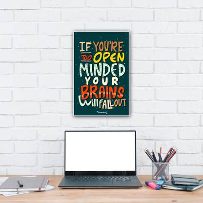 If You're Too Open Minded Poster 18 x 12 Inch Fine Art Print