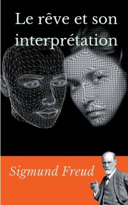 Le reve et son interpretation