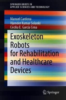 Exoskeleton Robots for Rehabilitation and Healthcare Devices