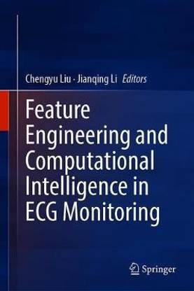 Feature Engineering and Computational Intelligence in ECG Monitoring