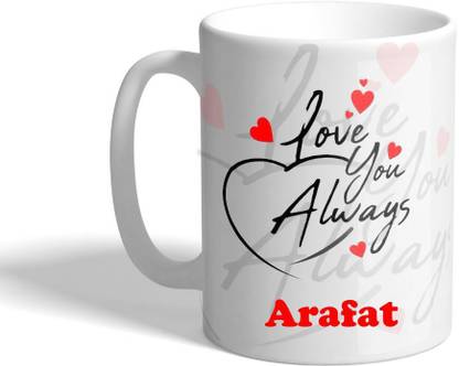 Beautum LOVE YOU ALWAYS Arafat (350)ml WHITE MUG Ceramic Coffee Mug