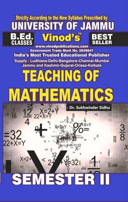 JAMMU B.Ed-II TEACHING OF MATHEMATICS (E) SEM-II JAMMU UNIVERSITY - Vinod Publications