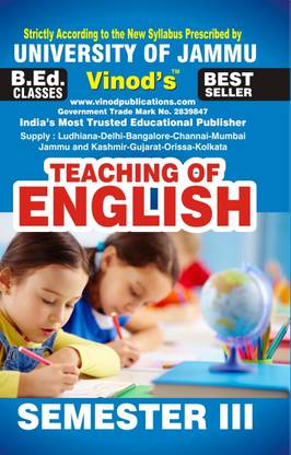 JAMMU B.Ed-III TEACHING OF ENGLISH SEM-III JAMMU UNIVERSITY - Vinod Publications