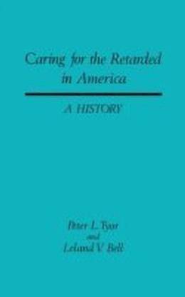 Caring for the Retarded in America
