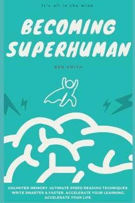 Becoming Superhuman