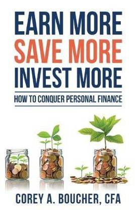 Earn More Save More Invest More