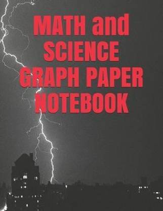 MATH and SCIENCE GRAPH PAPER NOTEBOOK